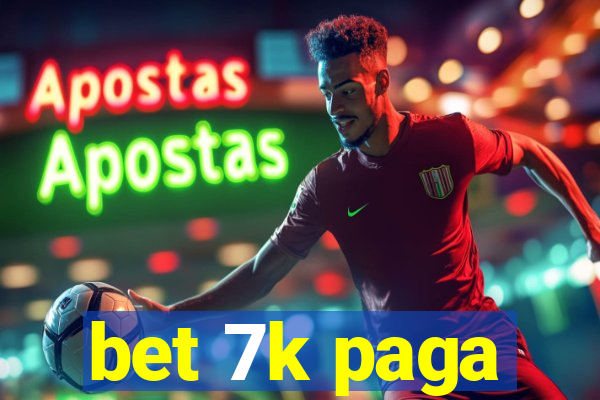 bet 7k paga